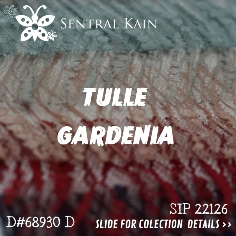 TULLE GARDENIA